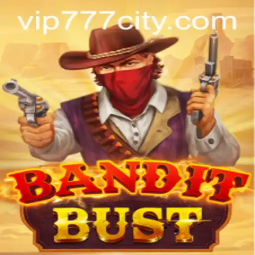 BanditBust: A Thrilling Game Adventure with vip777