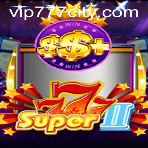 Unveiling Super777II: A Comprehensive Guide to the Game Mechanics and Strategy